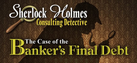 Sherlock Holmes Consulting Detective: The Case of Banker's Final Debt Playtest banner