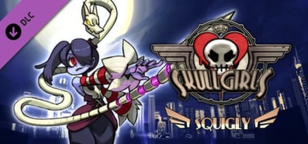Skullgirls: Squigly banner