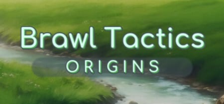 Brawl Tactics: Origins banner