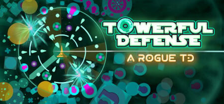 Towerful Defense: A Rogue TD banner