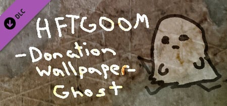 HFTGOOM - Donation Wallpaper - Ghost banner