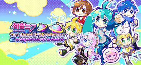 Hatsune Miku - The Planet Of Wonder And Fragments Of Wishes banner