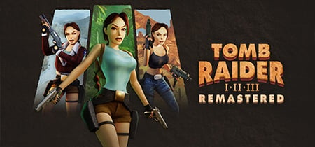 Tomb Raider I-III Remastered Starring Lara Croft banner