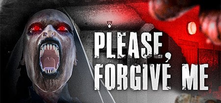 Please, Forgive Me banner