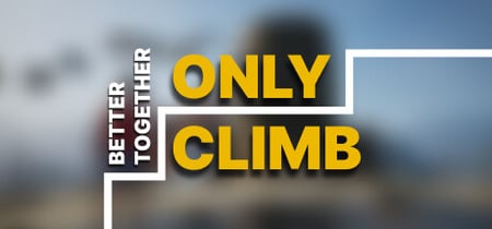 Only Climb: Better Together banner