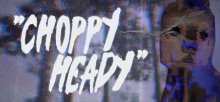 Choppy Heady banner