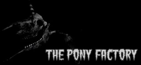 The Pony Factory banner