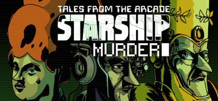 Tales From The Arcade: Starship Murder banner