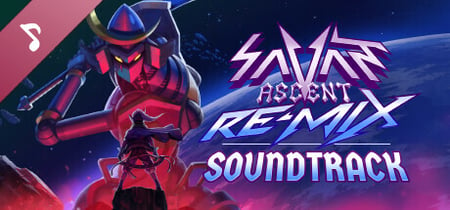 Savant - Ascent REMIX Soundtrack banner