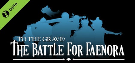 To The Grave: Battle for Faenora Demo banner