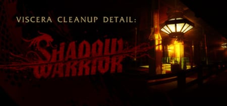Viscera Cleanup Detail: Shadow Warrior banner
