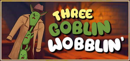 Three Goblin Wobblin' banner