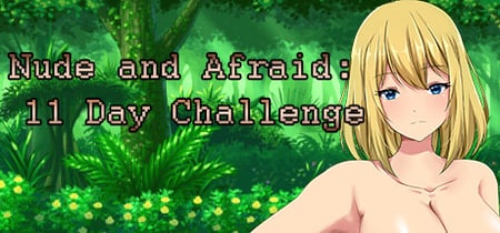 Nude and Afraid: 11 Day Challenge banner