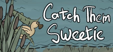 Catch Them Sweetie banner