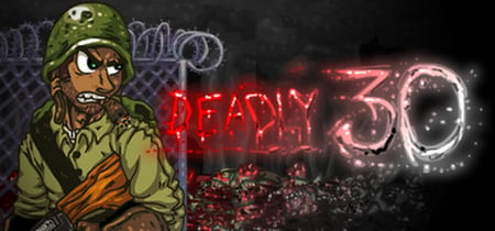 Deadly 30 banner