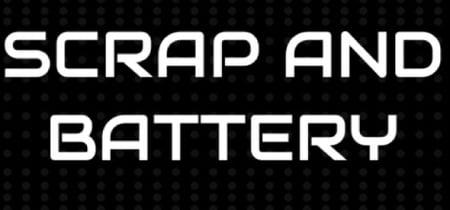Scrap and Battery banner
