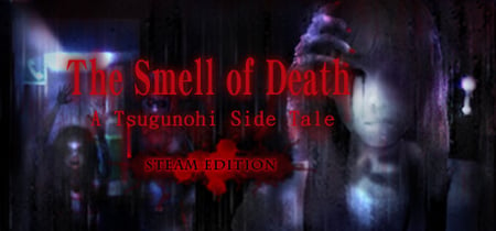 The Smell of Death - A Tsugunohi Tale - STEAM EDITION banner