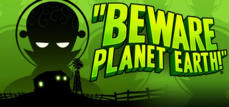 Beware Planet Earth banner
