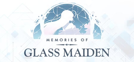 Memories of Glass Maiden banner