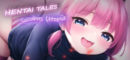 Hentai Tales: Succubus Utopia banner