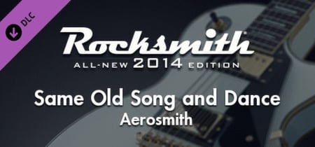 Rocksmith® 2014 – Aerosmith - “Same Old Song and Dance” banner