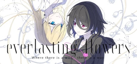 Everlasting Flowers - Where there is a will, there is a way banner