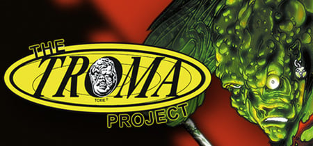 The Troma Project banner