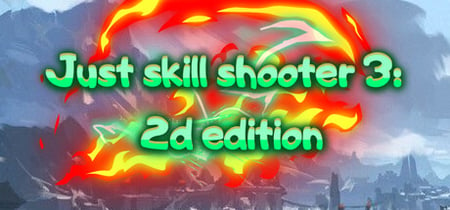 Just skill shooter 3: 2d edition banner