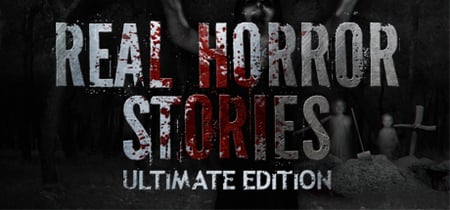 Real Horror Stories Ultimate Edition banner
