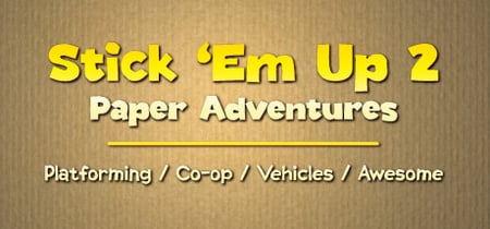 Stick 'Em Up 2: Paper Adventures banner
