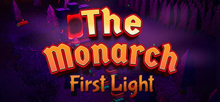 The Monarch: First Light banner
