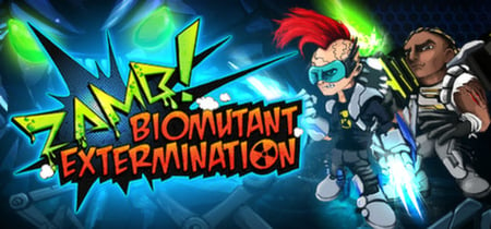 ZAMB! Biomutant Extermination banner