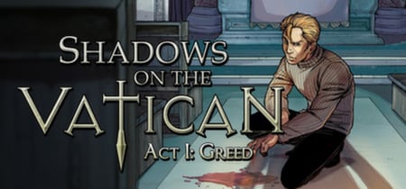 Shadows on the Vatican Act I: Greed banner