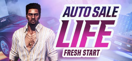 Auto Sale Life: Fresh Start banner