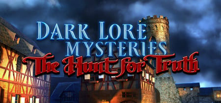 Dark Lore Mysteries: The Hunt For Truth banner