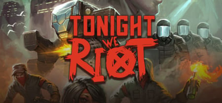 Tonight We Riot banner