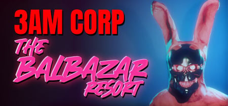 3AM CORP: The Balbazar Resort banner