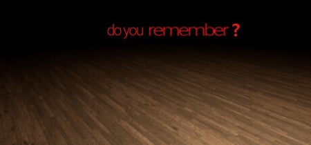 Do You Remember? Playtest banner