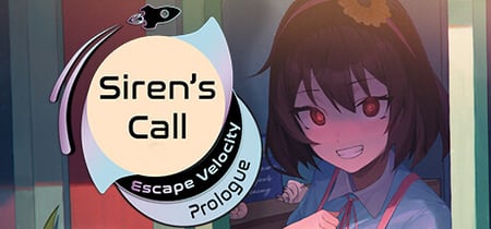 Siren's Call: Escape Velocity - Prologue banner