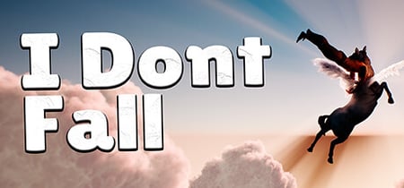 I dont Fall banner