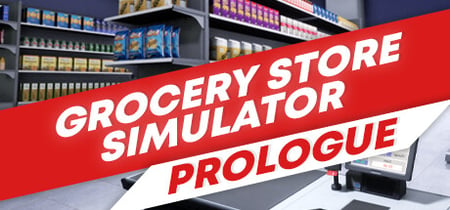 Grocery Store Simulator: Prologue banner