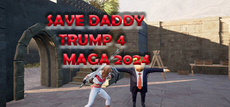 Save Daddy Trump 4: Maga 2024 banner
