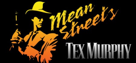 Tex Murphy: Mean Streets banner