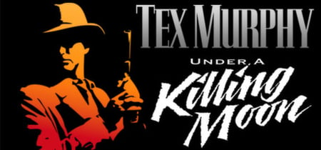 Tex Murphy: Under a Killing Moon banner