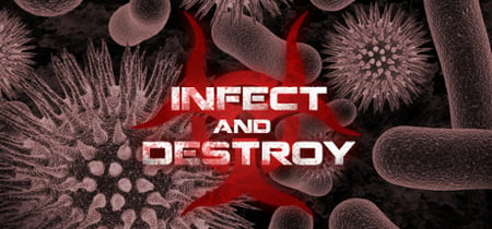 Infect and Destroy banner