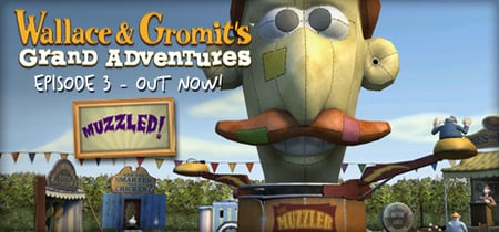 Wallace & Gromit’s Grand Adventures, Episode 3: Muzzled! banner