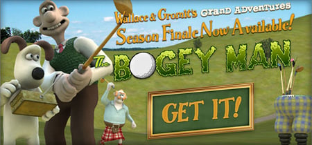 Wallace & Gromit’s Grand Adventures, Episode 4: The Bogey Man banner