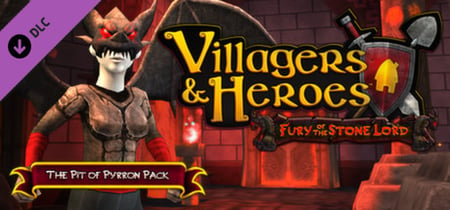 Villagers and Heroes: The Pit of Pyrron Pack banner