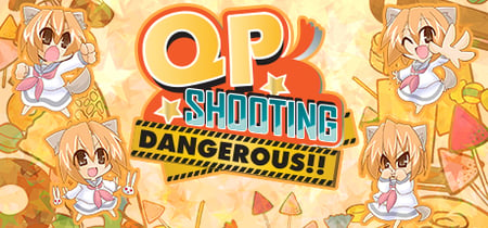 QP Shooting - Dangerous!! banner