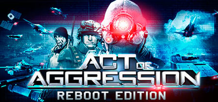 Act of Aggression - Reboot Edition banner